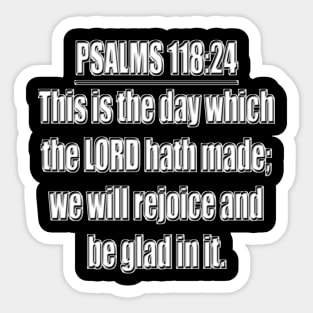 Bible Verse Psalms 118:24 Sticker